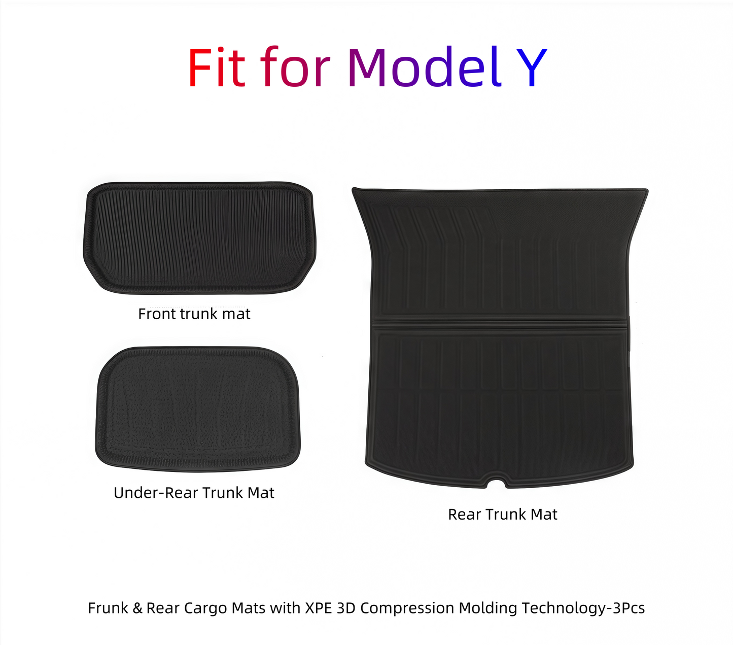 Model Y Front & Rear Trunk Mats - XPE 3D Compression Molded 3-Piece Set